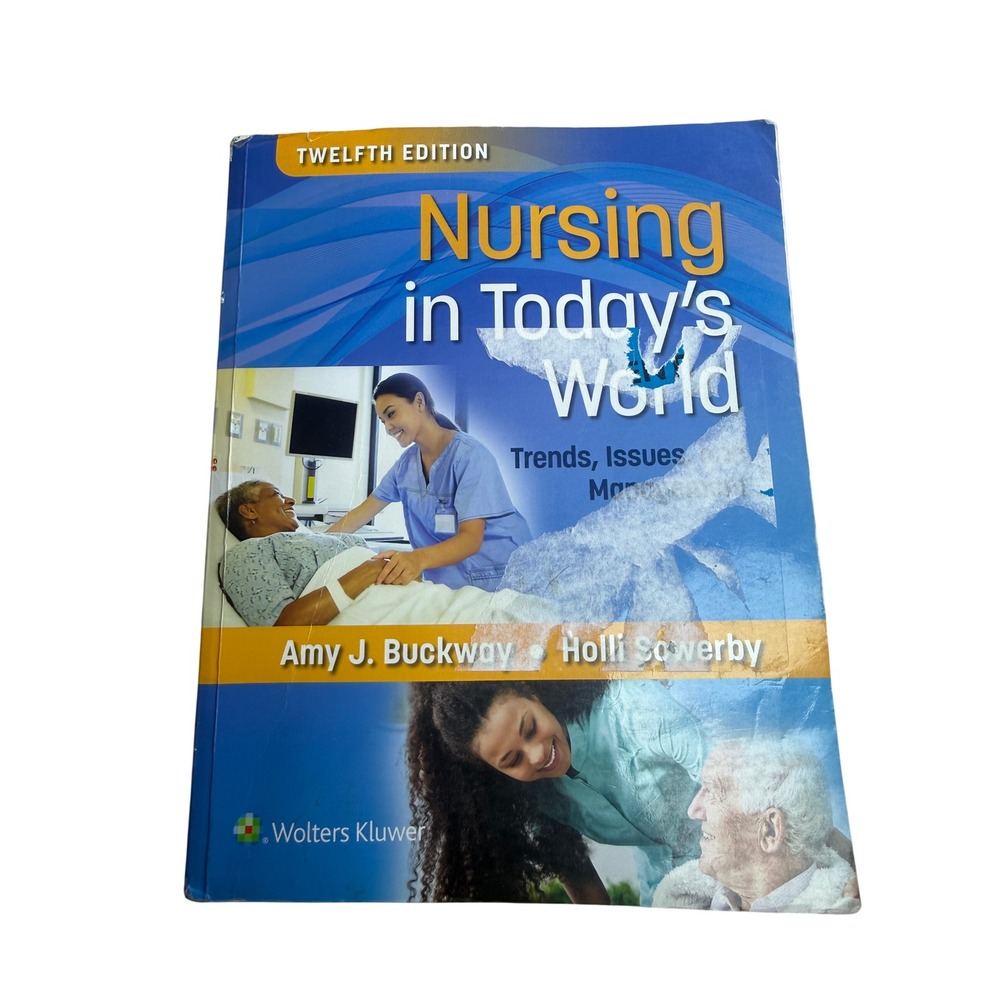Nursing in Today's World 12th Edition Buckway Sowerby Textbook Highlighted